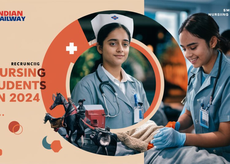 भारतीय रेल्वेत नर्सिंग सुपरिटेंडंट पदासाठी भरती! Indian Railway Nursing Recruitment 2024