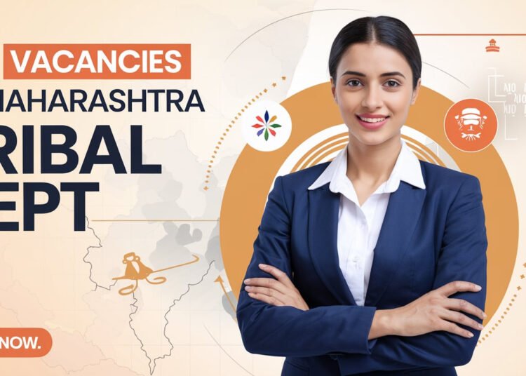 महाराष्ट्र आदिवासी विकास विभागात 611 जागांसाठी भरती, Job Recruitment